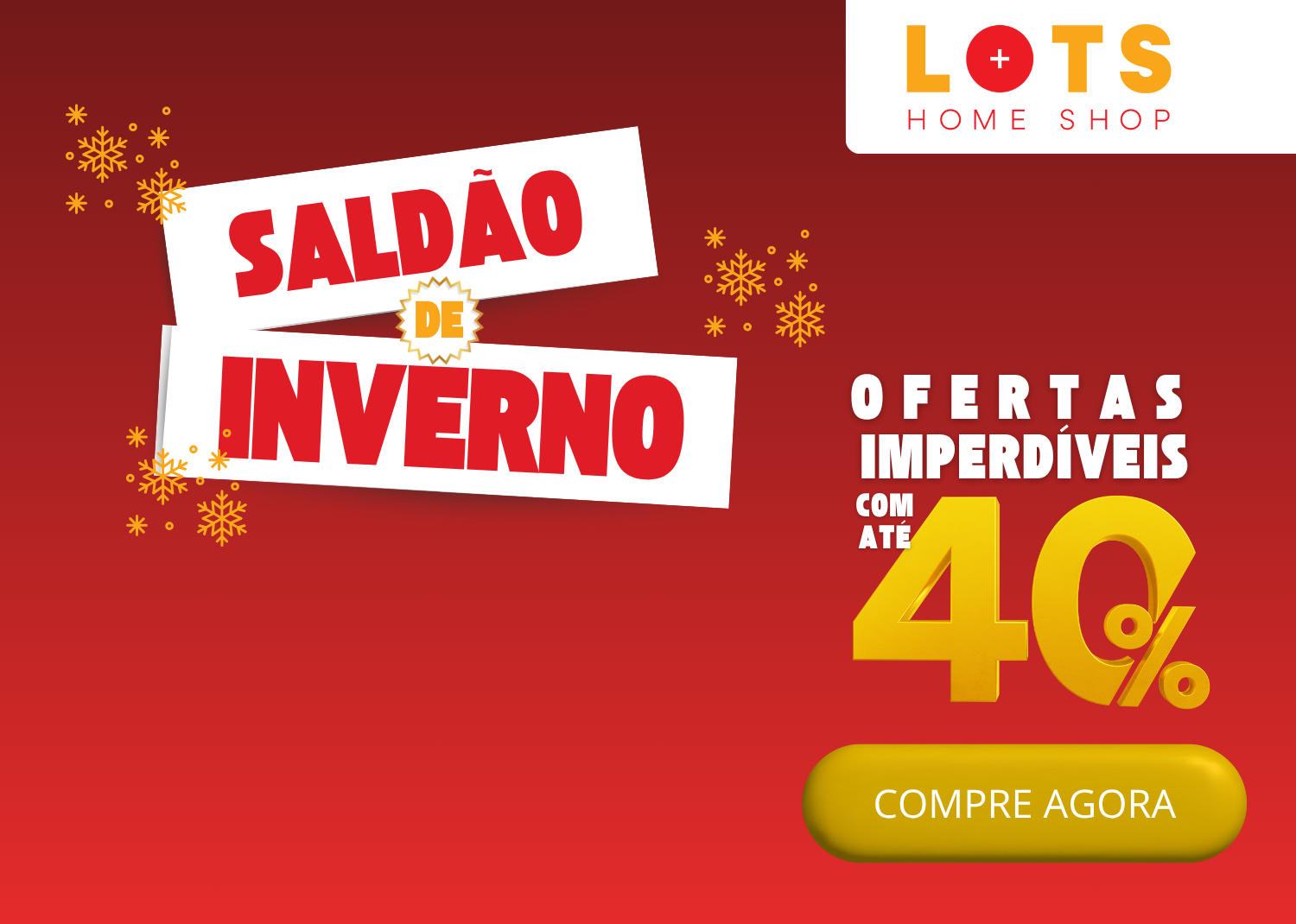 Saldão de Inverno | Lots Home Shop